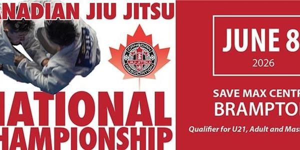 2026 Canadian Nationals Jiu Jitsu Tournament