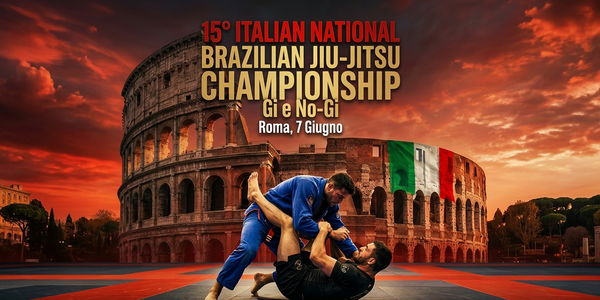 15° ITALIAN NATIONAL BRAZILIAN JIU-JITSU CHAMPIONSHIP Gi e No-Gi (Roma)