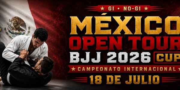 MÉXICO OPEN TOUR GI / NO GI SERIES