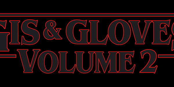 Gis & Gloves: Volume 2