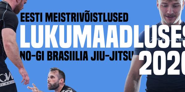 Eesti Meistrivõistlused Lukumaadluses (NoGi JiuJitsu)