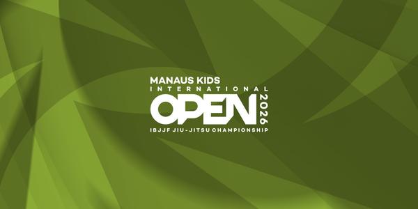 Manaus Kids International Open IBJJF Jiu-Jitsu Championship 2026