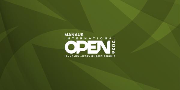 Manaus International Open IBJJF Jiu-Jitsu Championship 2026
