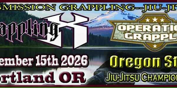 Grappling X 11/15/2026 Oregon State Jiu Jitsu Championships, Portland