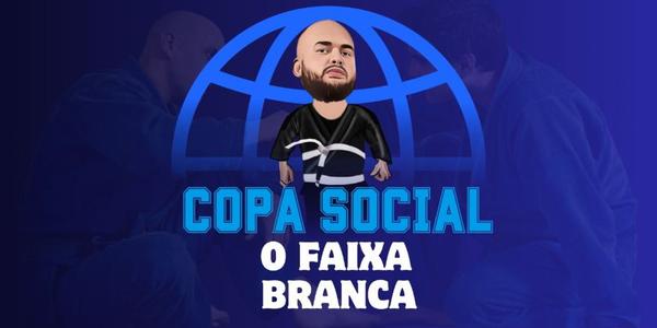 COPA SOCIAL O FAIXA BRANCA NO-GI 3ª EDIÇÃO