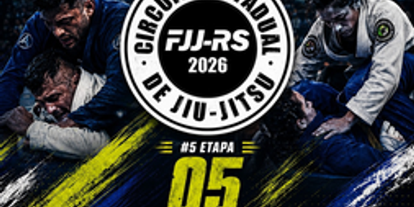CIRCUITO ESTADUAL DE JIU-JITSU 2026 FJJ-RS 5 - ETAPA