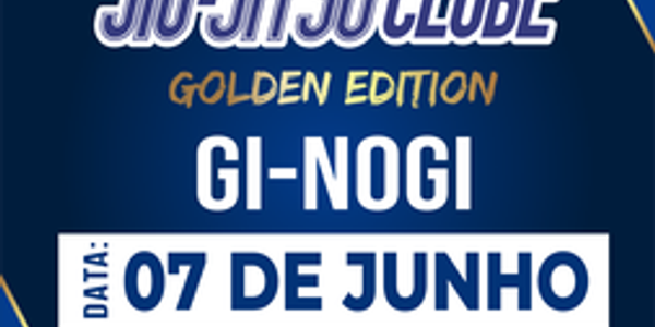 COPA JIU JITSU CLUBE GOLDEN EDITION 2 - EDICAO