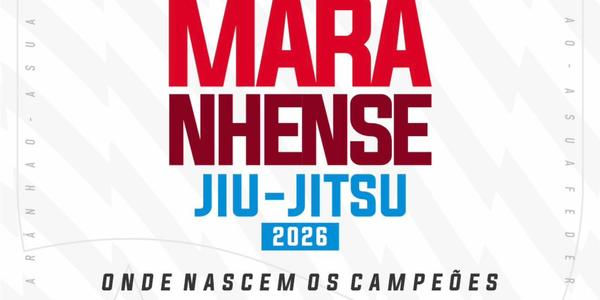 XII CAMPEONATO MARANHENSE DE JIU JITSU | 2026 - NOGI