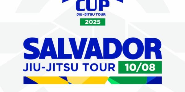 BRASIL CUP JIU JITSU TOUR - SALVADOR|BA - 2025 ( NOGI - SEM KIMONO )