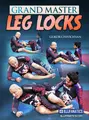 Grand Master Leg Locks by Gokor Chivichyan image 1