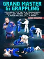 Grand Master Gi Grappling by Gokor Chivichyan image 1