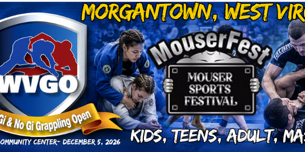 WVGO Gi & No Gi Mouser Fest 2026 - Morgantown, WV 12/5/26