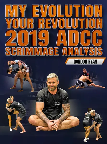 My Evolution Your Revolution 2019 ADCC Scrimmage Analysis by Gordon Ryan