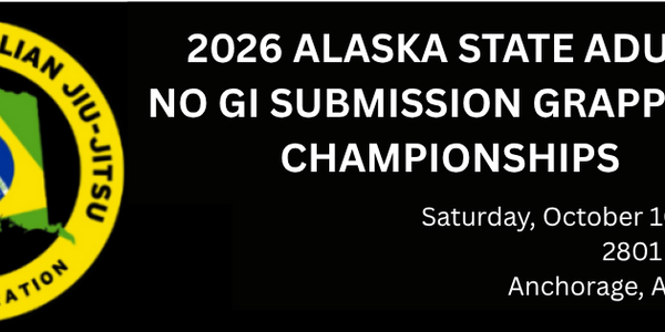 2026 Alaska State Adult No-Gi Submission Grappling Championships