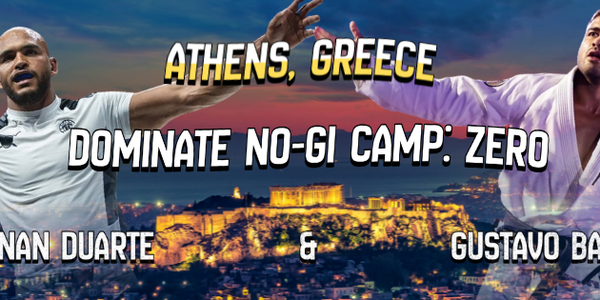 DOMINATE NO GI CAMP - KAYNAN DUARTE - GUSTAVO BATISTA - ATHENS GREECE