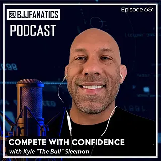BJJ Fanatics 651: Kyle Sleeman