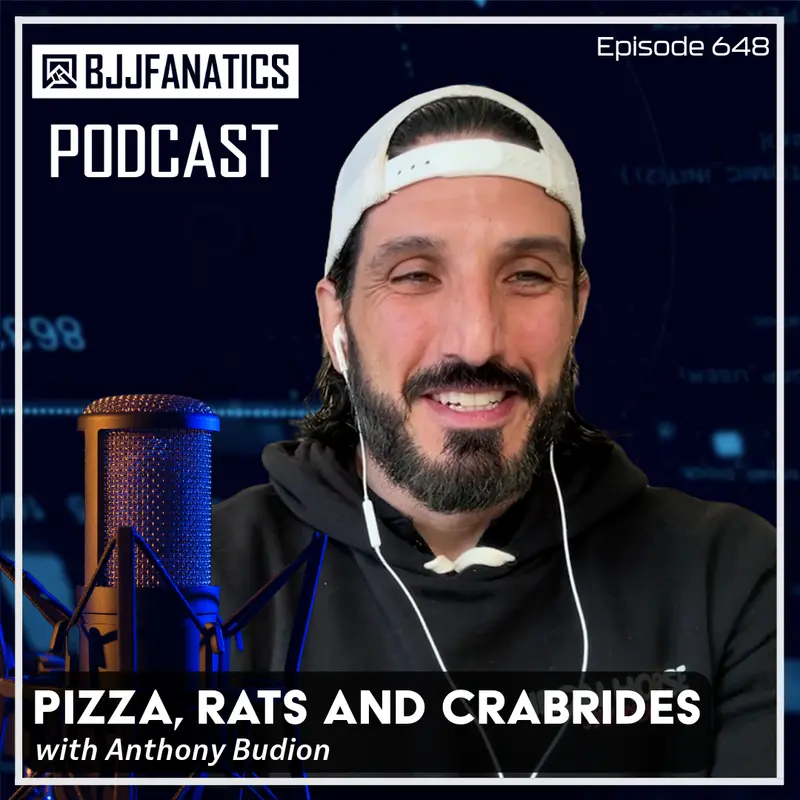 BJJ Fanatics 648: Anthony Budion