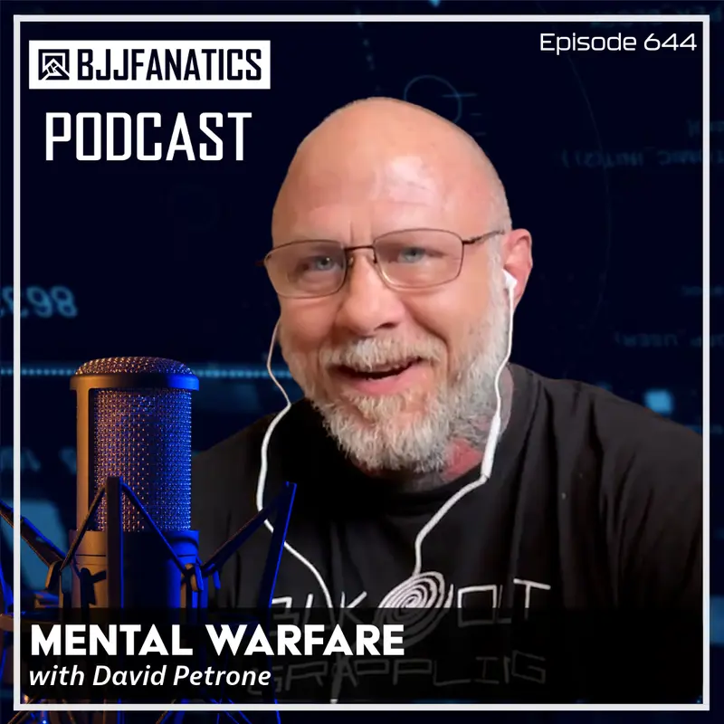 BJJ Fanatics 644: David Petrone