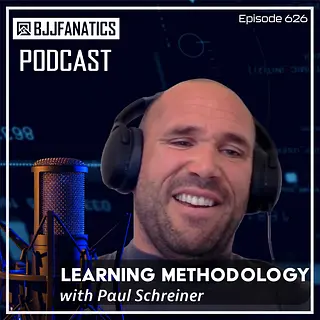 BJJ Fanatics 626: Paul Schreiner