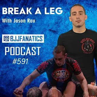 BJJ Fanatics 591: Jason Rau
