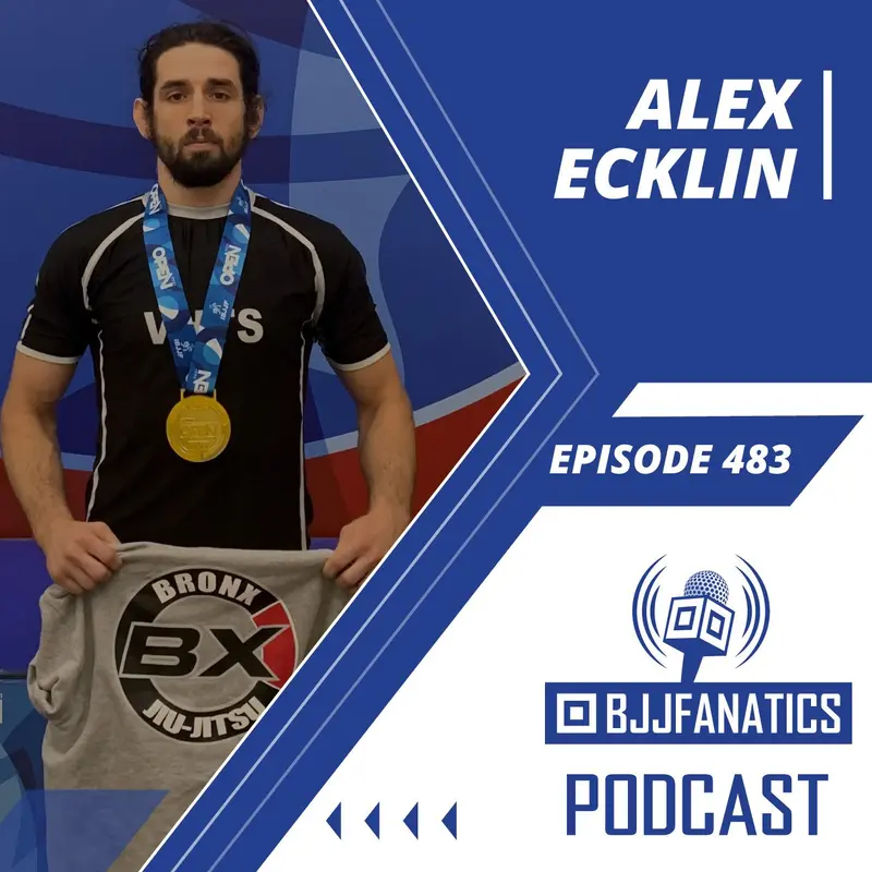 BJJ Fanatics 483: Alex Ecklin