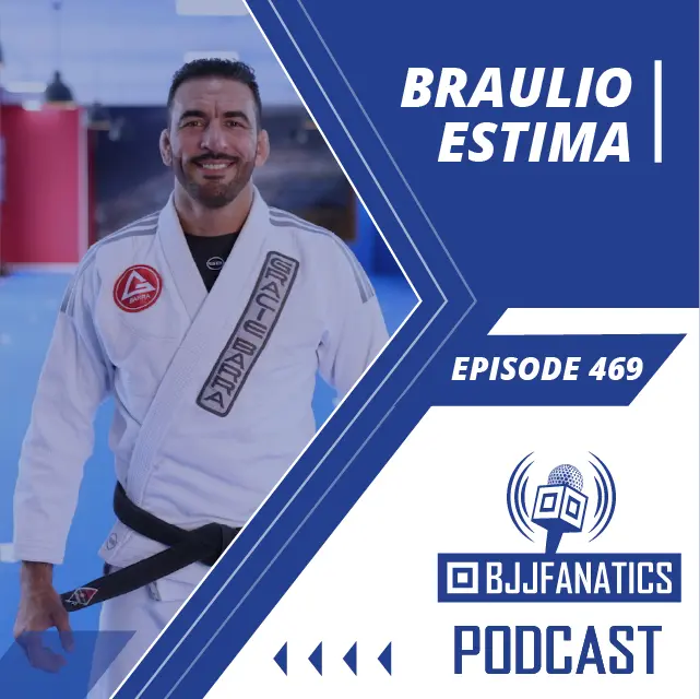 BJJ Fanatics 469 - Braulio Estima