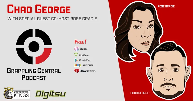Episode 283 - Chad George w/ special guest co-host Rose Gracie