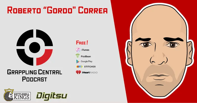 Episode 277 - Roberto "Gordo" Correa