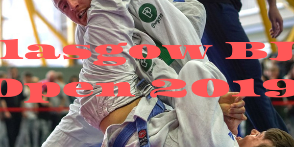 Glasgow BJJ Open 2019