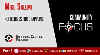 GCP Community Focus: Mike Salemi / Kettlebells for Jiu-Jitsu