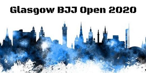 Glasgow BJJ Open 2020