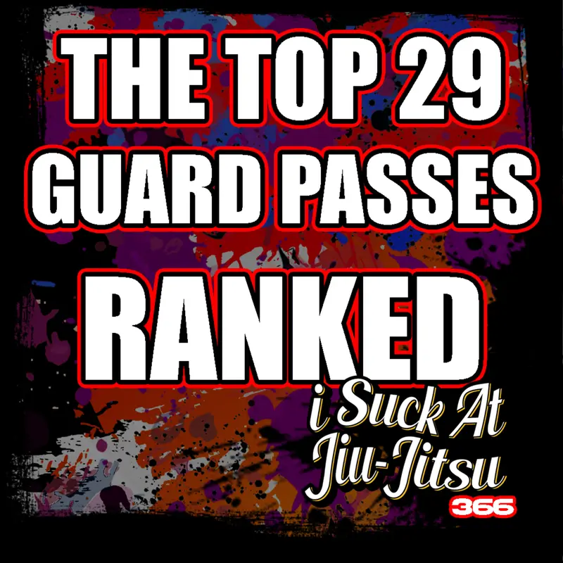 #366 Guard Passing Tier List | I Ranked EVERY GUARD PASS
