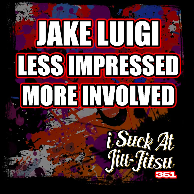#351: Jake Luigi: Creativity, Content Creation, and Burn Out | Less Impressed More Involved