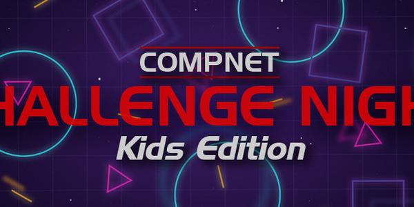 Compnet Challenge Night KIDS