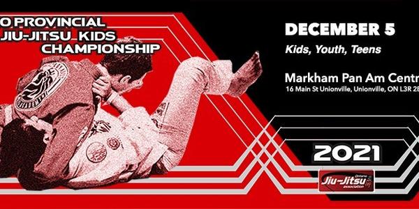 Ontario Provincial Jiu Jitsu KIDS Championship 2021