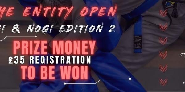 The Entity Open: Gi & NoGi Edition 2
