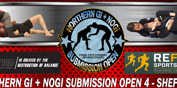 NORTHERN GI + NOGI SUBMISSION OPEN 4 IN SHEFFIELD
