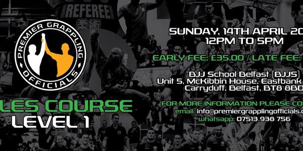 Premier Grappling Officials - Rules Course (Level 1) - Belfast