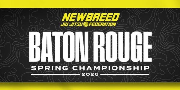 NEWBREED BATON ROUGE SPRING CHAMPIONSHIP