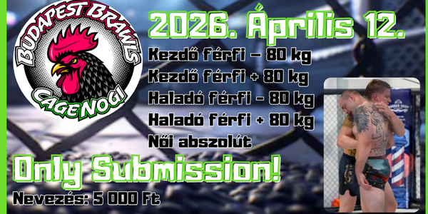 Budapest Brawls VII. (NoGi Only Submission)