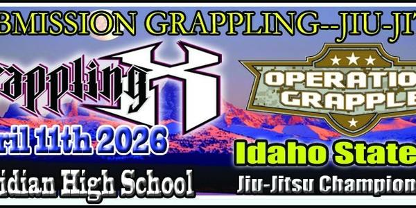 Grappling X 4/11/2026 Idaho State Jiu Jitsu Championship Meridian, ID