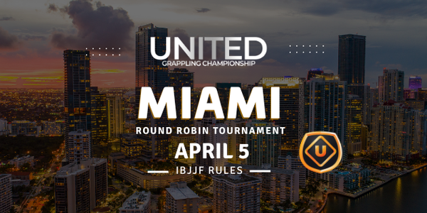 United Grappling- MIAMI - April 5