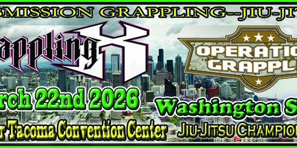 Grappling X 3/22/2026 Washington State Jiu Jitsu Championships, Tacoma, WA