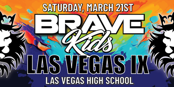 Brave Kids Las Vegas IX