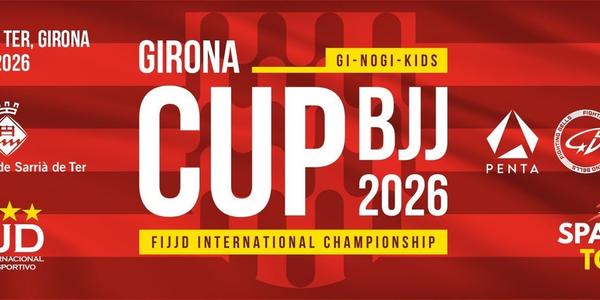 GIRONA BJJ CUP GI & NO-GI 2026