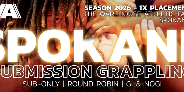 AVA SPOKANE Submission Grappling 2026 - (Spokane, Washington)