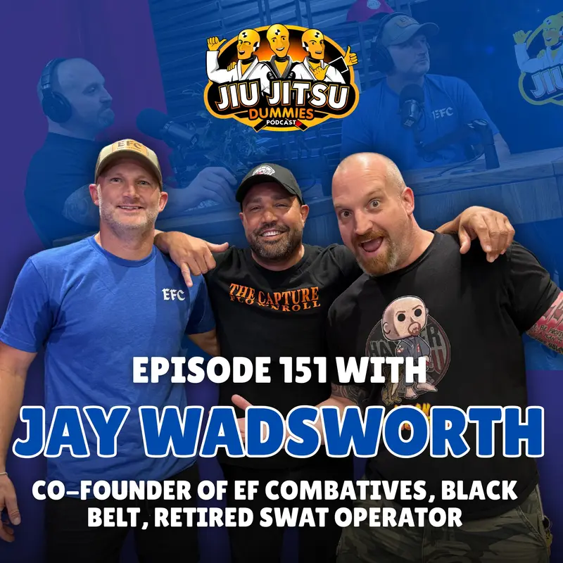 Black Belt Jay Wadsworth, Retired Law Enforcement Officer and Co-Founder of EFCombatives - Ep 151