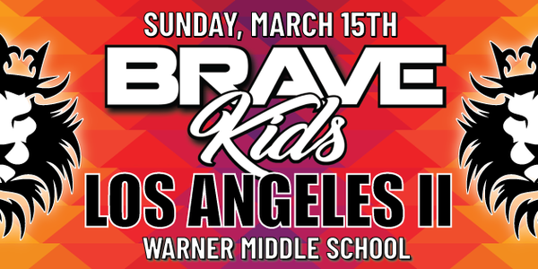 Brave Kids Los Angeles II
