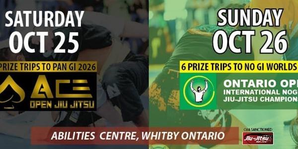 2025 Ontario Open NoGi + ACE Cup Gi