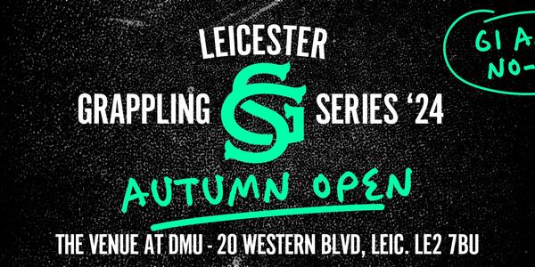 Leicester Grappling Series - Autumn Open